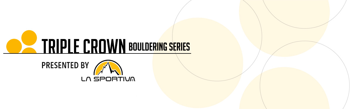 triple crown boulering series 20th anniversary presented by la sportiva